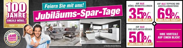 Jubiläums-Spar-Tage bei Singold-Möbel Jubiläums-Spar-Tage bei Singold-Möbel